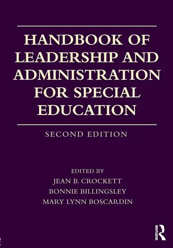 Handbook of Leadership and Administration for Special Education Routledge