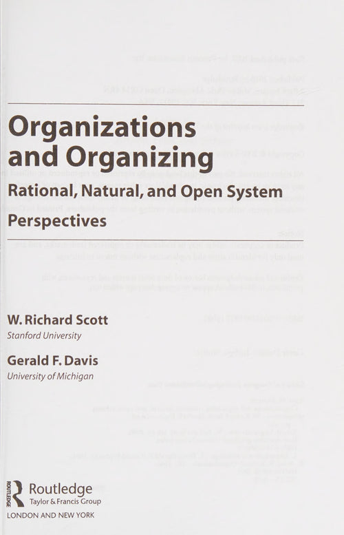 Organizations and Organizing: Rational, Natural and Open System Perspectives by Scott