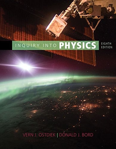 Inquiry into Physics by Vern J. Ostdiek