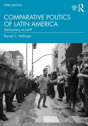 Comparative Politics of Latin America Democracy at Last? Routledge