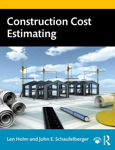 Construction Cost Estimating Routledge/Taylor & Francis Group
