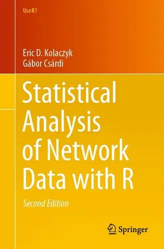 Statistical Analysis of Network Data with R Springer International Publishing