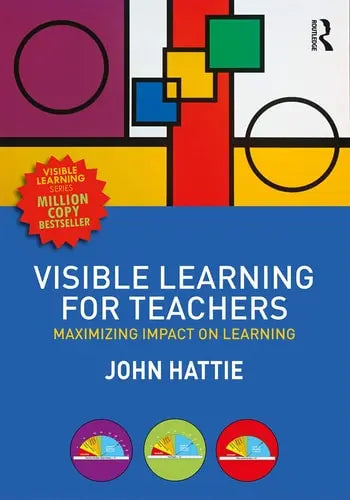 Visible Learning for Teachers Maximizing Impact on Learning SAGE Publications