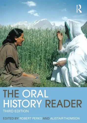 The Oral History Reader Routledge/Taylor & Francis Group