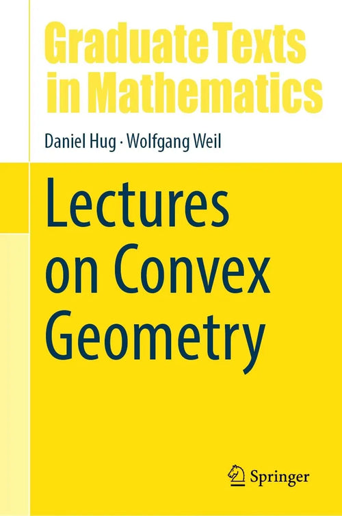 Lectures on Convex Geometry by Daniel Hug