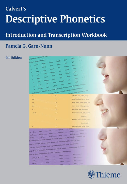Calvert's Descriptive Phonetics and Transcription Workbook by Pamela G. Garn-Nunn