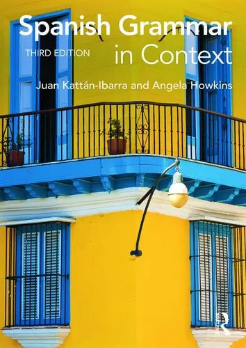 Spanish Grammar in Context Routledge