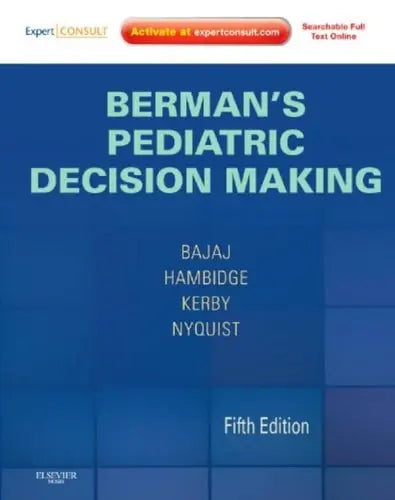 Berman's Pediatric Decision Making Expert Consult - Online and Print Elsevier Health Sciences