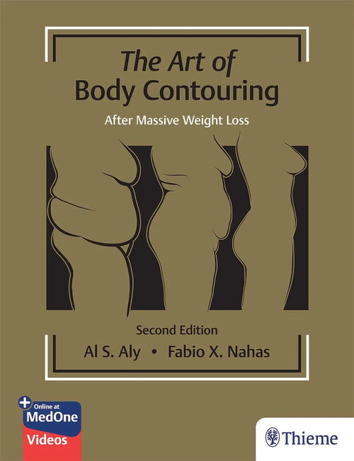 The Art of Body Contouring: After Massive Weight Loss by Al Aly