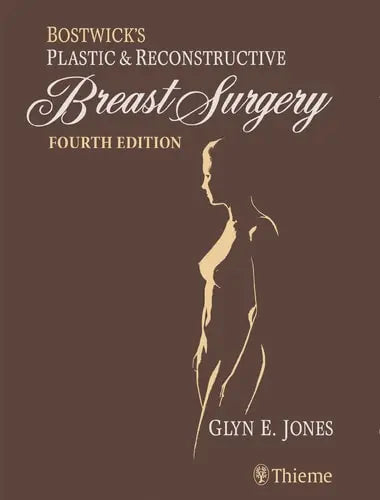 Bostwick's Plastic and Reconstructive Breast Surgery - Two Volume Set Thieme