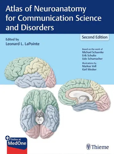 Atlas of Neuroanatomy for Communication Science and Disorders Thieme