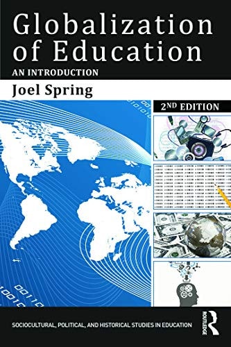 Globalization of Education An Introduction by Joel H. Spring