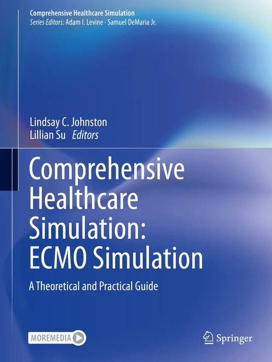 Comprehensive Healthcare Simulation: ECMO Simulation A Theoretical and Practical Guide by Lindsay C. Johnston – book cover