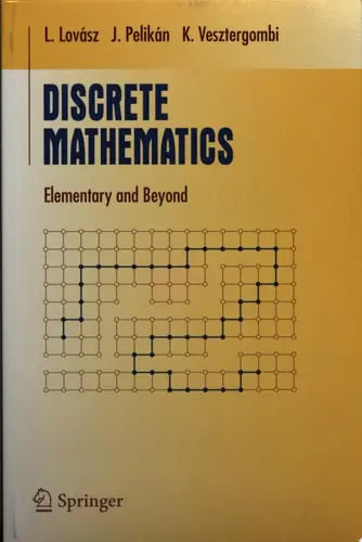 Discrete Mathematics Elementary and Beyond Springer Science & Business Media
