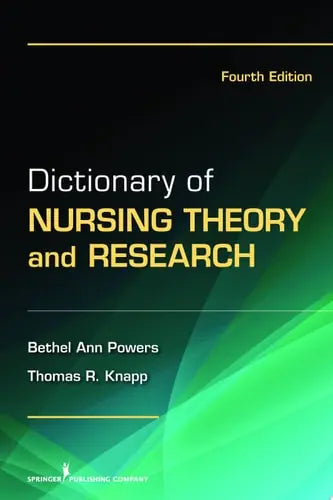 Dictionary of Nursing Theory and Research Fourth Edition
