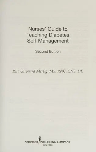 Nurses' Guide to Teaching Diabetes Self-Management, Second Edition Springer Publishing Company