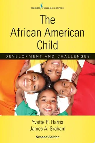 The African American Child, Second Edition Development and Challenges Springer Publishing Company