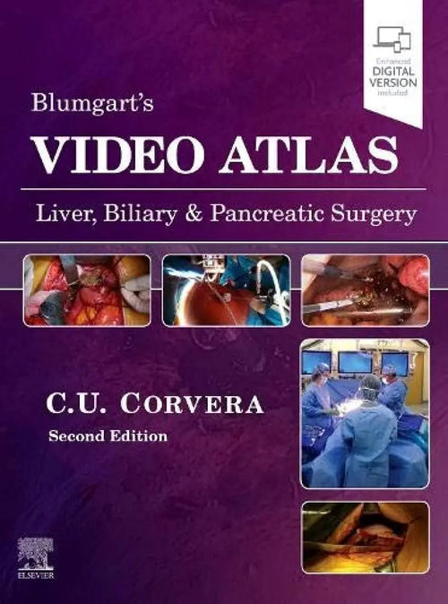 Blumgart's Video Atlas Liver, Biliary & Pancreatic Surgery by Carlos Corvera