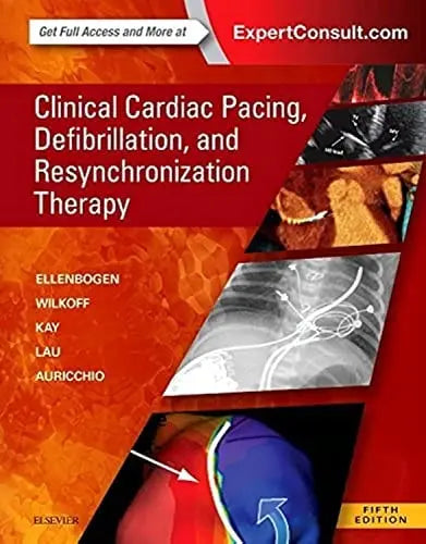 Clinical Cardiac Pacing, Defibrillation, and Resynchronization Therapy Elsevier