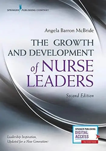 The Growth and Development of Nurse Leaders Springer Publishing Company, LLC