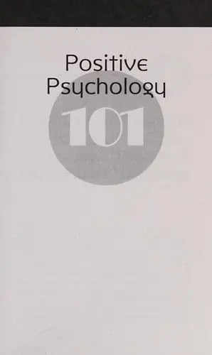 Positive Psychology 101 Springer Publishing Company
