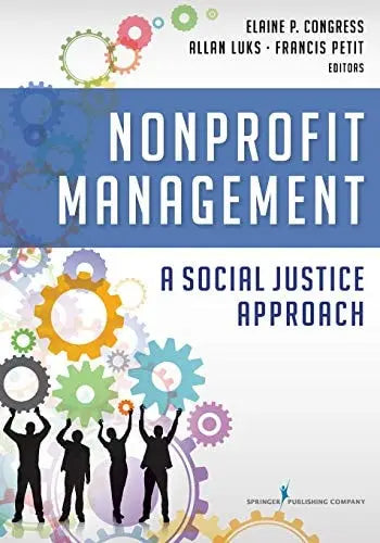 Nonprofit Management A Social Justice Approach Springer Publishing Company