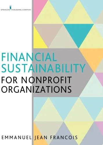 Financial Sustainability for Nonprofit Organizations Springer Publishing Company