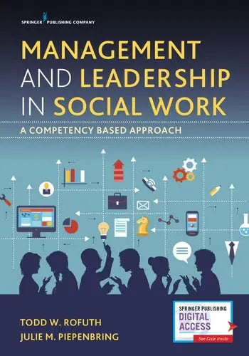 Management and Leadership in Social Work A Competency-Based Approach Springer Publishing Company, Incorporated