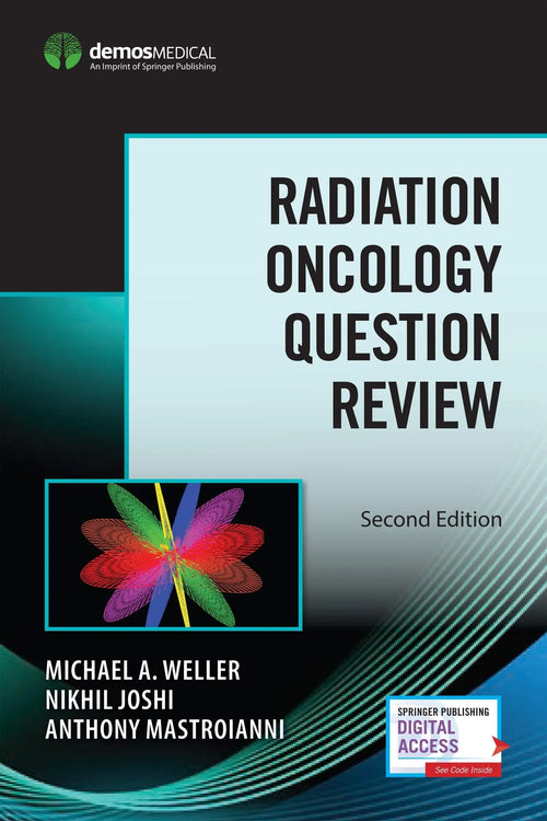 Radiation Oncology Question Review by Michael A. Weller