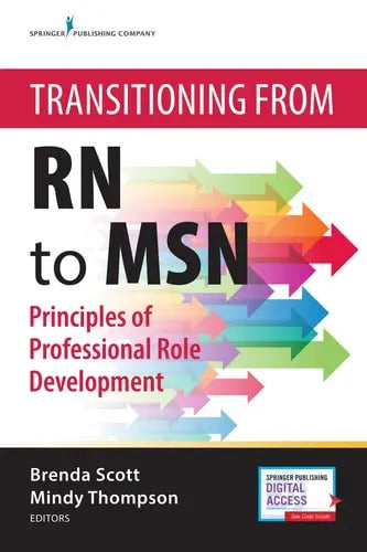 Transitioning from RN to MSN Principles of Professional Role Development Springer Publishing Company