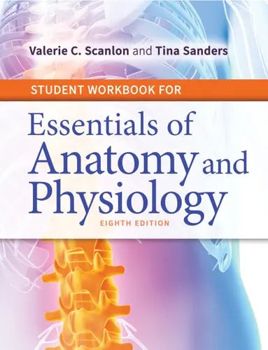 Student Workbook for Essentials of Anatomy and Physiology by Valerie C. Scanlon