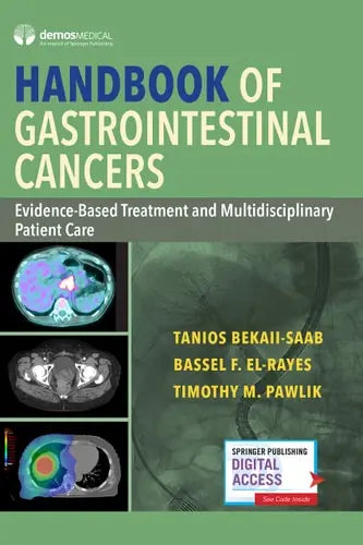 Handbook of Gastrointestinal Cancers Evidence-Based Treatment and Multidisciplinary Patient Care
