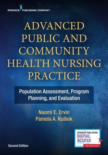 Advanced Public and Community Health Nursing Practice Population Assessment, Program Planning, and Evaluation Springer Publishing Company