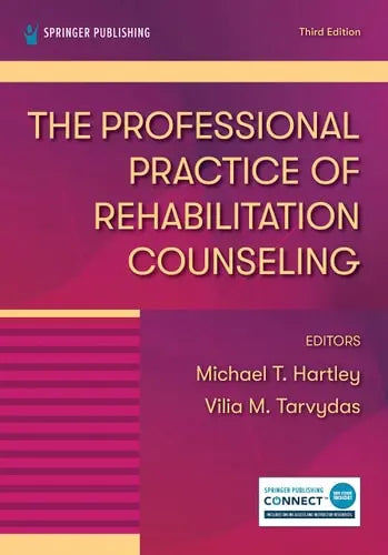 The Professional Practice of Rehabilitation Counseling Springer Publishing Company, Incorporated