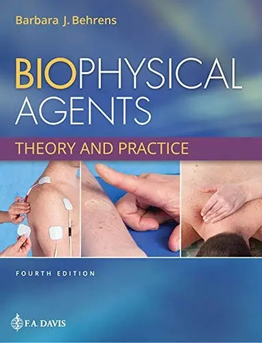 Biophysical Agents Theory and Practice F. A. Davis Company