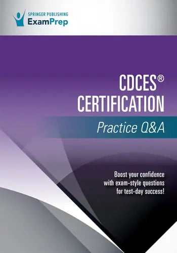 CDCES® Certification Practice Q&A Springer Publishing Company, Incorporated