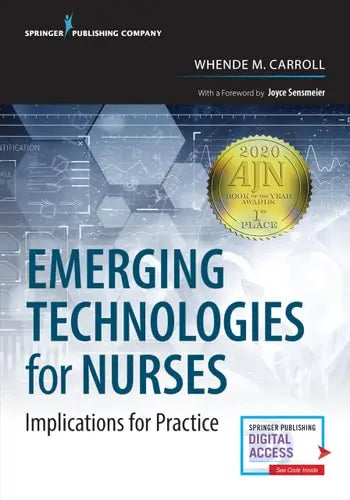 Emerging Technologies for Nurses Implications for Practice Springer Publishing Company