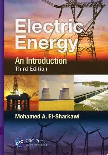 Electric Energy An Introduction, Third Edition CRC Press