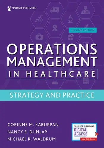 Operations Management in Healthcare Strategy and Practice Springer Publishing Company, Incorporated