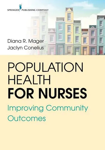 Population Health for Nurses Improving Community Outcomes – book cover