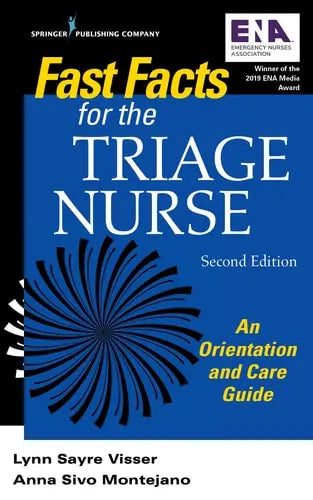 Fast Facts for the Triage Nurse An Orientation and Care Guide Springer Publishing Company, Incorporated