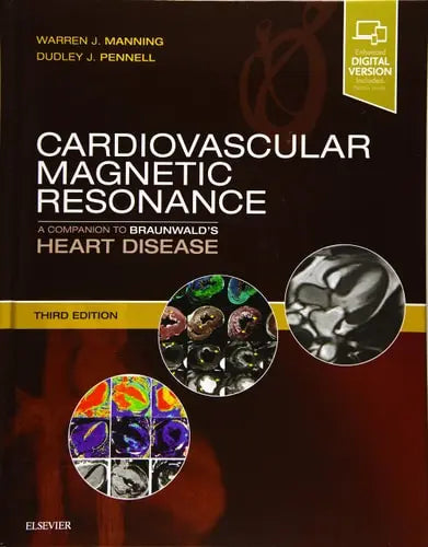 Cardiovascular Magnetic Resonance A Companion to Braunwald's Heart Disease Elsevier