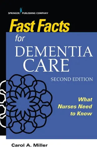 Fast Facts for Dementia Care What Nurses Need to Know Springer Publishing Company