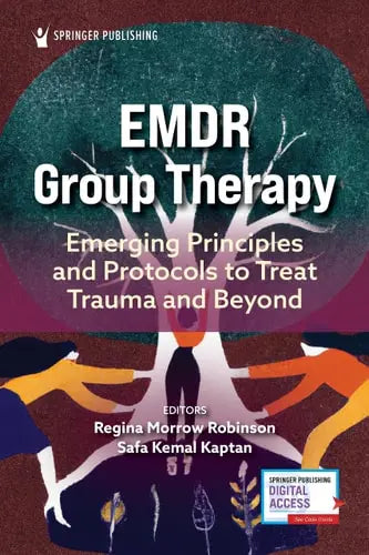 EMDR Group Therapy Emerging Principles and Protocols to Treat Trauma and Beyond Springer Publishing Company