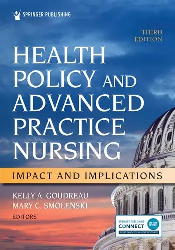 Health Policy and Advanced Practice Nursing Impact and Implications Springer Publishing Company, Incorporated