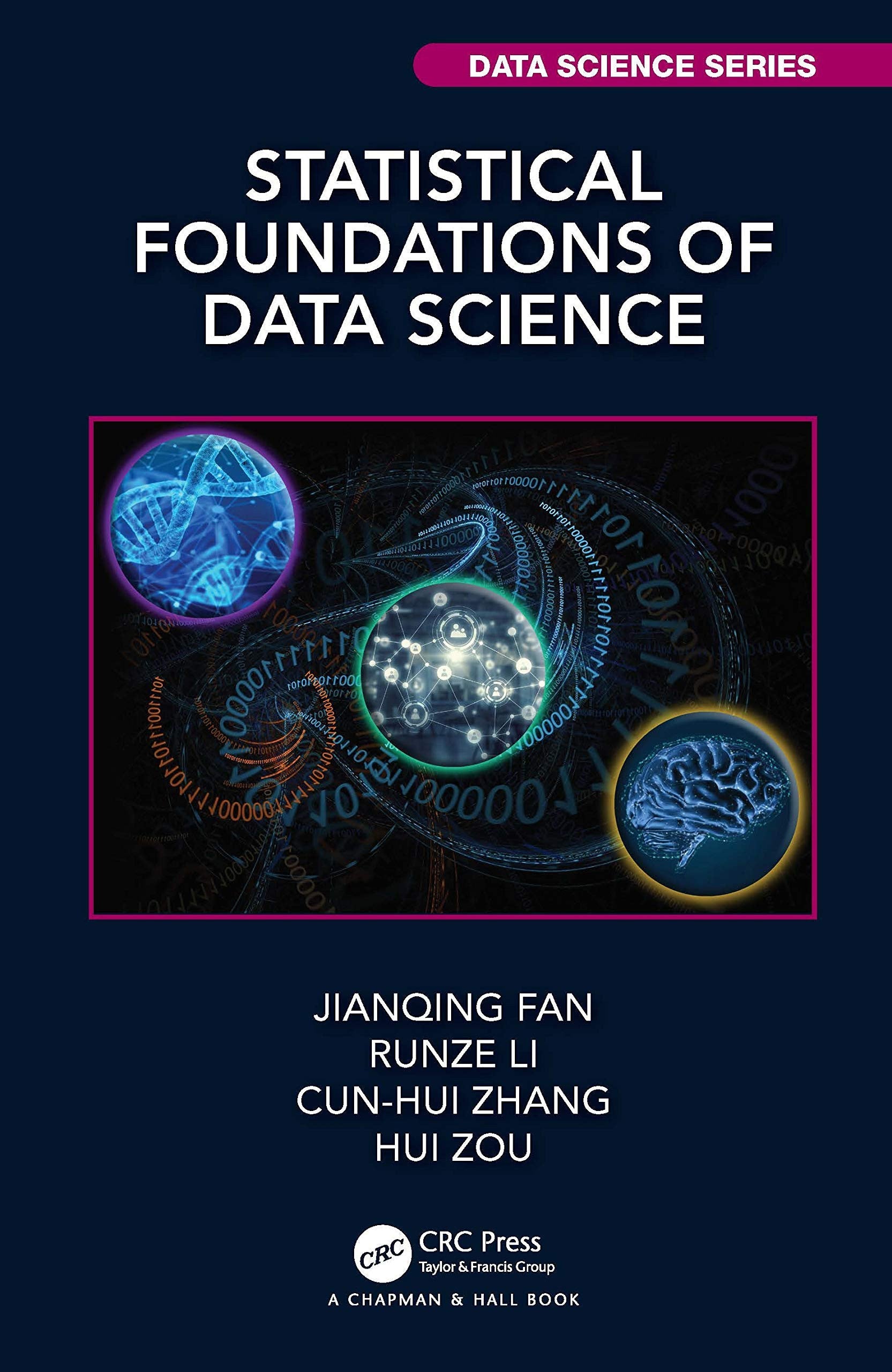 Statistical Foundations of Data Science CRC Press