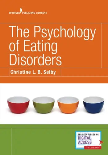The Psychology of Eating Disorders Springer Publishing Company