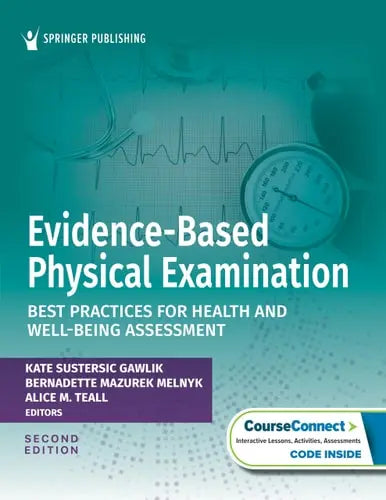 Evidence-Based Physical Examination Best Practices for Health and Well-Being Assessment Springer Publishing Company, Incorporated