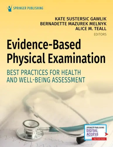 Evidence-Based Physical Examination A Guide to Best Practice Springer Publishing Company, Incorporated