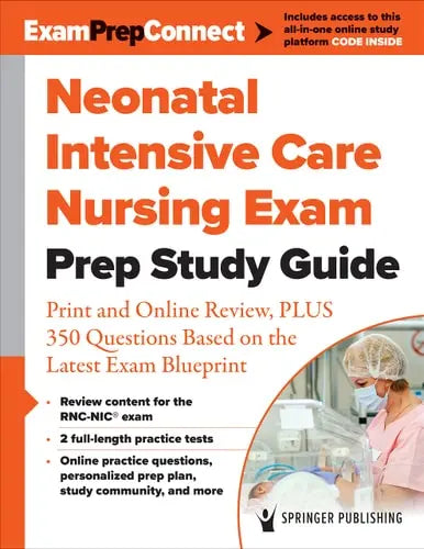 Neonatal Intensive Care Nursing Exam Prep Study Guide Springer Publishing Company, Incorporated